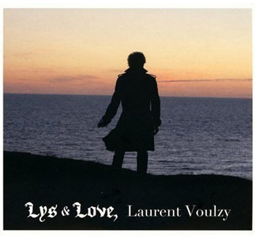 Laurent Voulzy - Lys & Love