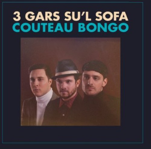 3 Gars Su'L Sofa - Couteau Bongo
