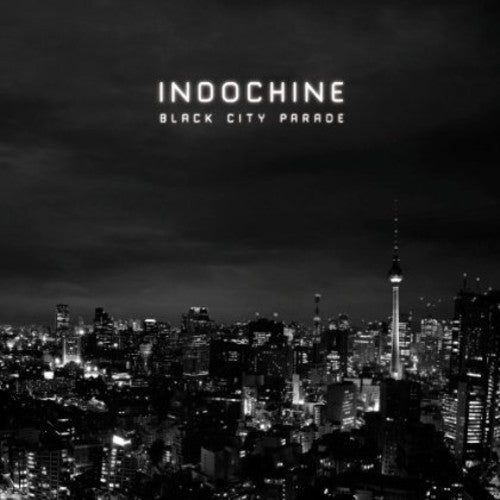 Indochine - Black City Parade