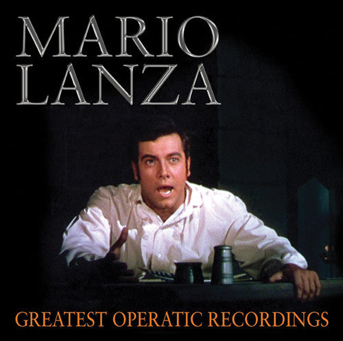 Mario Lanza - Mario Lanza: Greatest Operatic Recordings