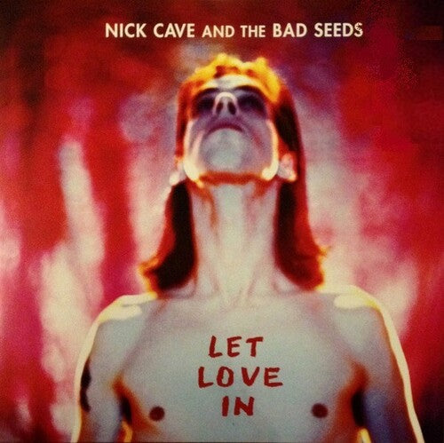 Nick Cave & Bad Seeds - Let Love In