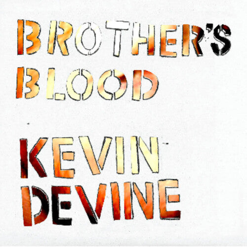 Kevin Devine - Brother's Blood