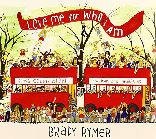 Brady Rymer - Love Me for Who I Am