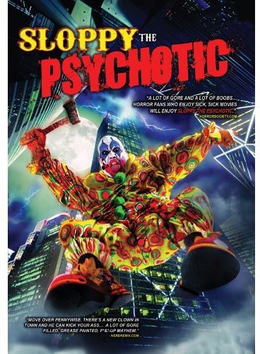 Sloppy the Psychotic