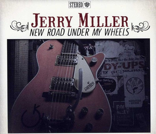Jerry Miller - New Road Under My Wheels