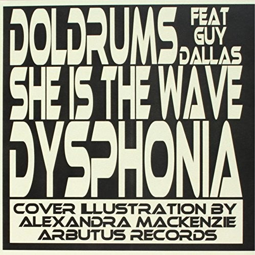 Doldrums - She Is the Wave