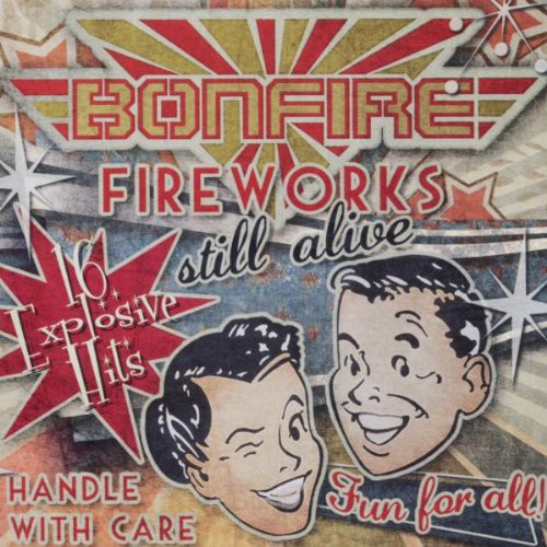 Bonfire - Fireworks... Still Alive !!!