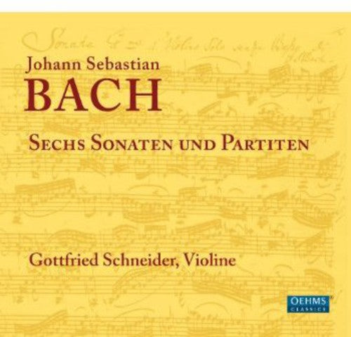 J.S. Bach / Gottfried Schneider - 6 Sonatas & Partitas