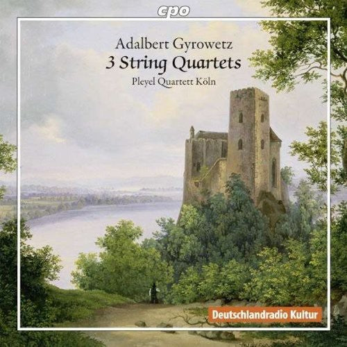 Gyrowetz/ Pleyel Quartett Koeln - 3 String Quartets