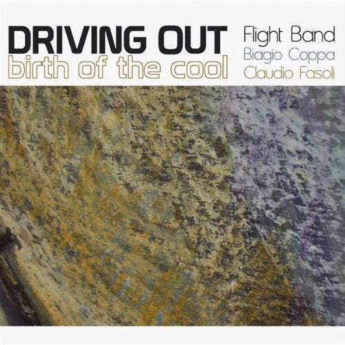 Driving Out Flight Band - Birth of the Cool