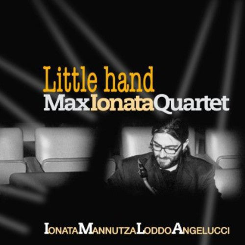 Max Ionata Quartet - Little Hand