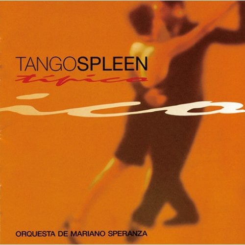 Mariano Speranza - Tangospleen