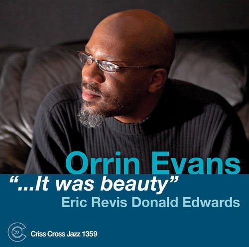 Orrin Evans - It Was Beauty