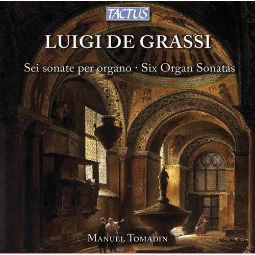 De Grassi/ Tomadin - Six Organ Sonatas