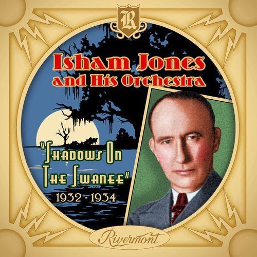 Isham Jones & His Orchestra - Shadows on the Swanee