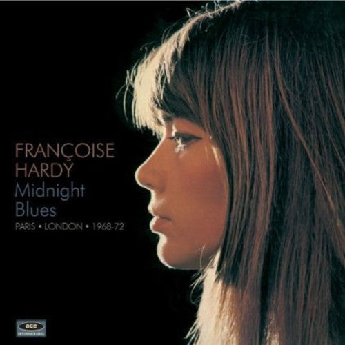 Hardy - Midnight Blues: Paris London 1968 - 1972