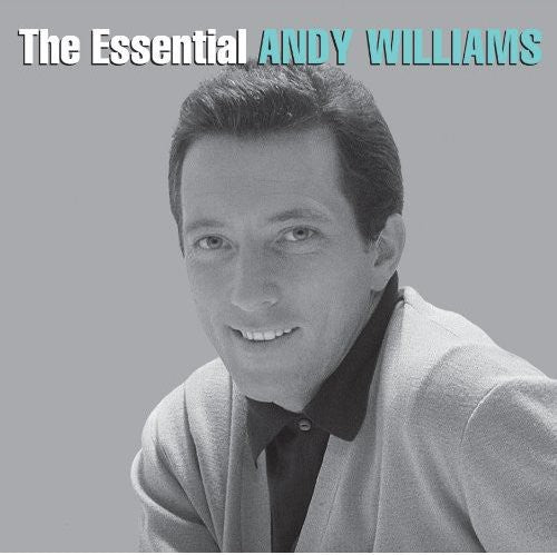 Andy Williams - The Essential Andy Williams