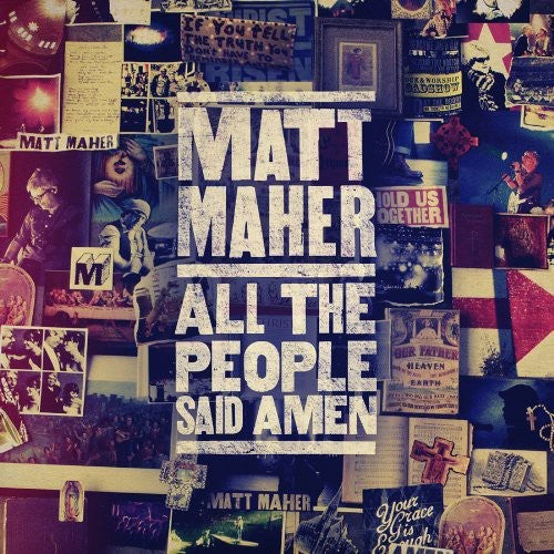 Matt Maher - All the People Said Amen