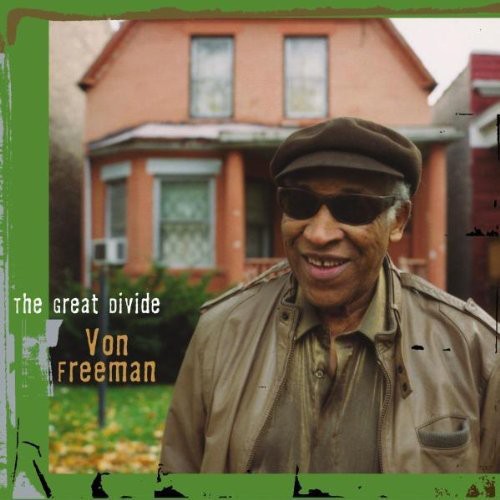 Von Freeman - Great Divide