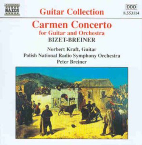 Bizet/ Kraft/ Breiner - Carmen Concerto for Guitar & Orchestra