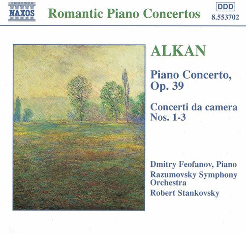 Alkan/ Feofanov/ Stankovsky - Concerto for Piano & Orchestra Op 39