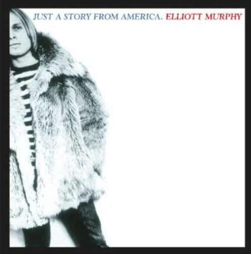 Elliott Murphy - Just a Story from America