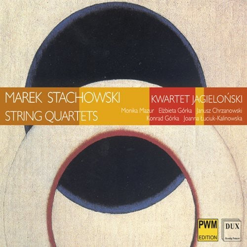 Stachowski/ Jagiellonski Quartet - String Quartets 1-3 / Quartetto D'ingresso