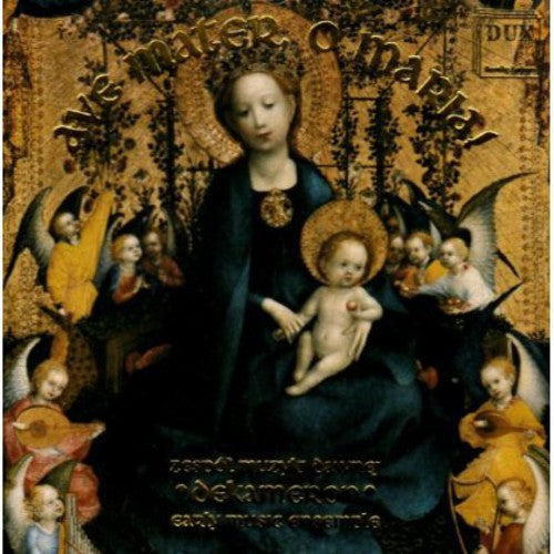Dekameron/ Early Music Ensemble - Ave Mater O Maria