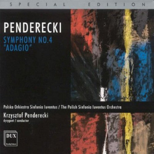 Penderecki/ Polish Sinfonia Iuventus Orch - Symphony 4: Adagio