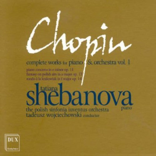 Chopin/ Shebanova/ Sinfonia Luventus Orchestra - Complete Works for Piano & Orchestra 1