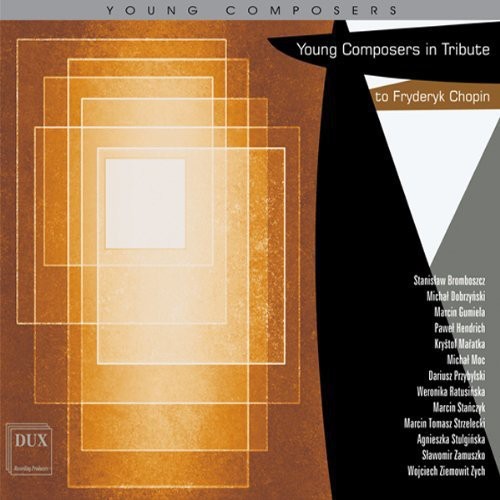 Young Composers in Tribute to Frederic Chopin/ Va - Young Composers in Tribute to Frederic Chopin / Various