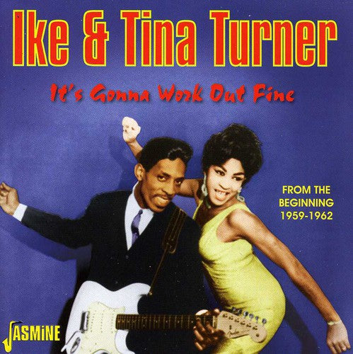 Ike Turner & Tina - It's Gonna Work Out Fine