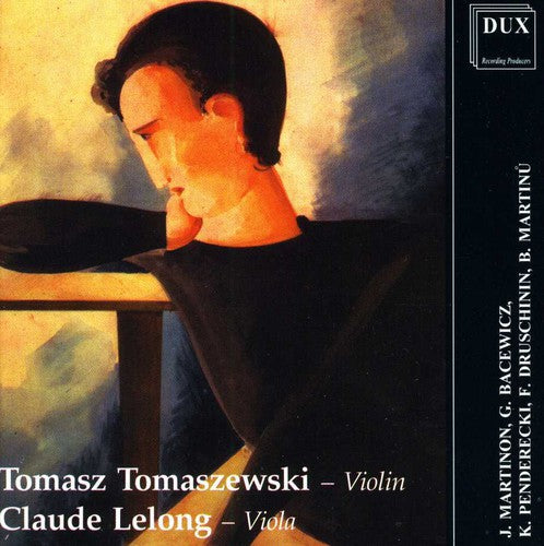 Martinon/ Bacewicz/ Penderecki/ Druschinin - Works for Violin & Viola