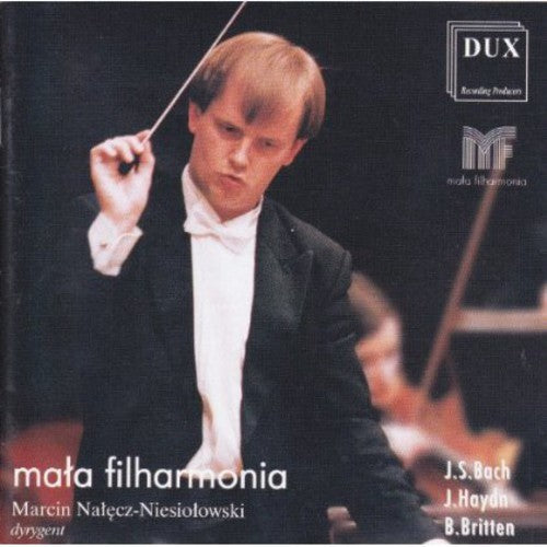 Bach/ Haydn/ Britten/ Filharmonia - Mala Filharmonia