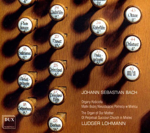 J.S. Bach / Lohmann - Organ of Our Mother of Perpetual Succpour Church