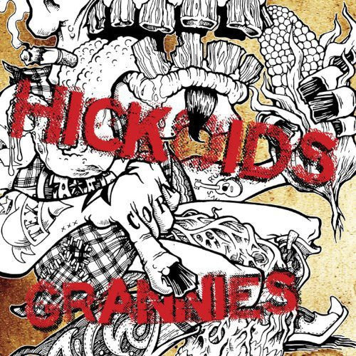 Hickoids/ the Grannies - 300 Years of Punk Rock