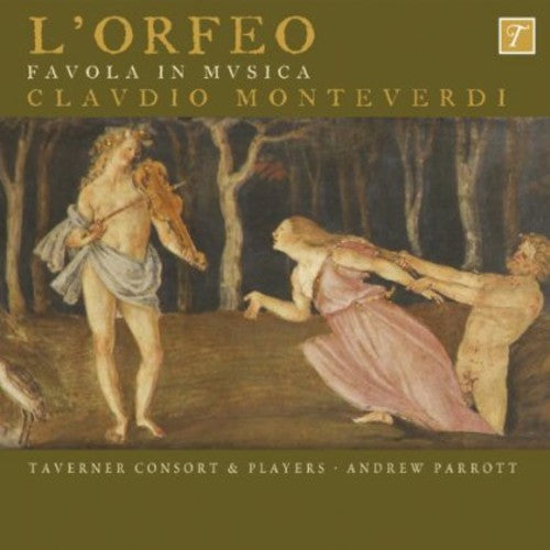 Monteverdi/ Taverner Consort & Players/ Parrott - L'orfeo