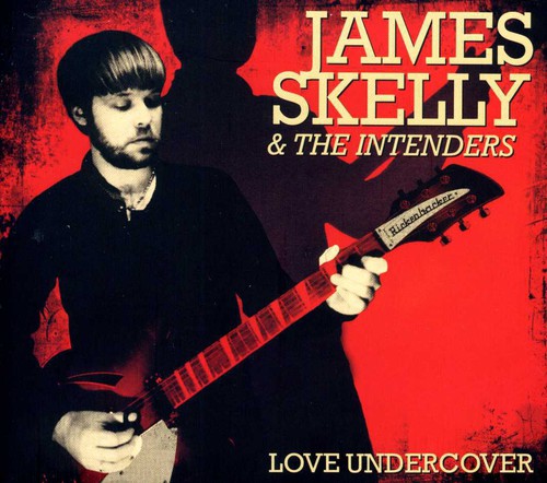 James Skelly & the Intenders - Love Undercover