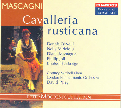 Mascagni/ O'Neill/ Miricioiu/ Joll/ Parry - Cavalleria Rusticana (Sung in English)
