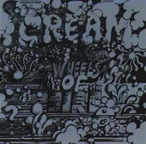 Cream - Wheels Of Fire