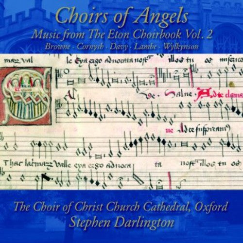 Browne/ Choir of Christ Church Cathedral - Choirs of Angels: Music from the Eton Choirbook 2