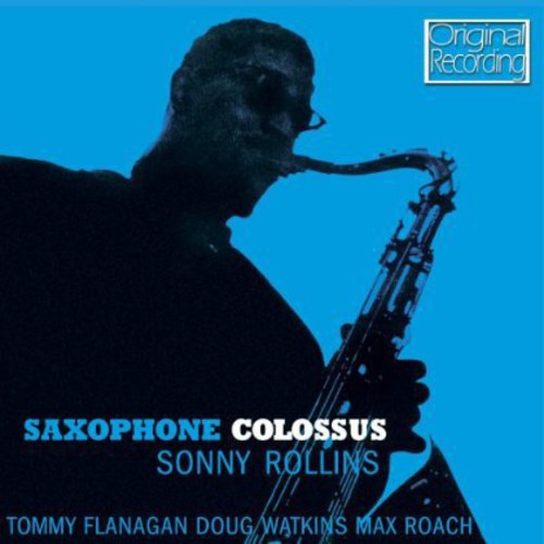 Sonny Rollins - Saxophone Colossus