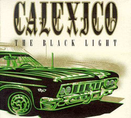 Calexico - Black Light