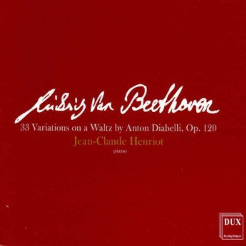 Beethoven/ Jean-Claude Henriot - 33 Variations on a Waltz By Anton Diabelli