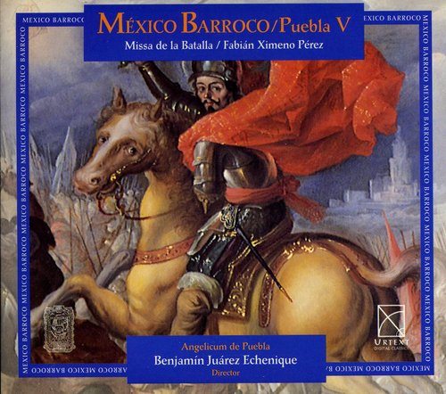 Guerrero/ Flecha/ Susato/ Cabe/ Echenique - Baroque Mexico Puebla 5