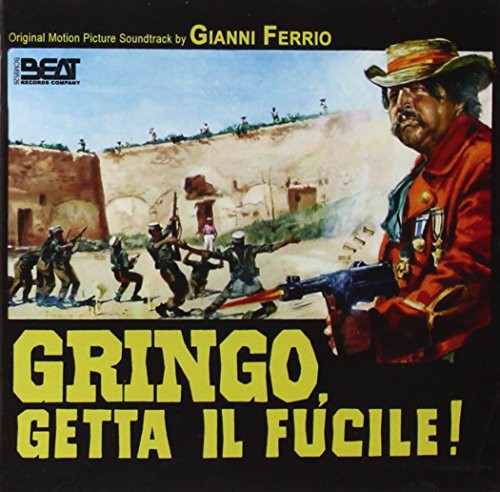 Gianni Ferrio - Gringo Getta Il Fucile! (The Tough One)