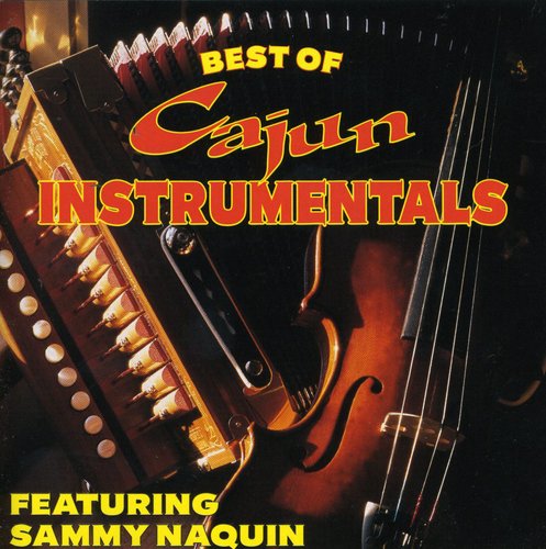 Sammy Naquin - Best of Cajun Instrumentals