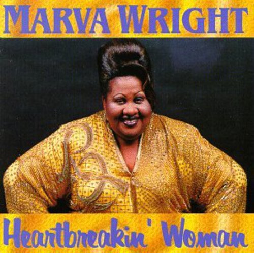 Marva Wright - Heartbreakin Woman