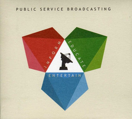 Public Service Broadcasting - Inform Educate Entertain