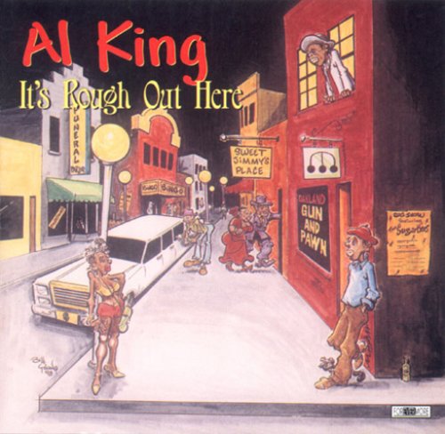 Al King - It's Rough Out Here